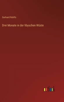 Hardcover Drei Monate in der libyschen Wüste [German] Book