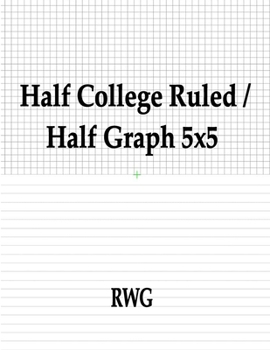 Paperback Half College Ruled / Half Graph 5x5: 100 Pages 8.5" X 11" Book