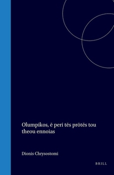 Hardcover Olumpikos, Ē Peri Tēs Prōtēs Tou Theou Ennoias [Greek, Ancient (To 1453)] Book