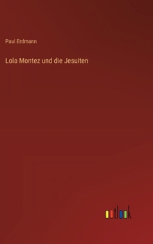 Hardcover Lola Montez und die Jesuiten (German Edition) [German] Book