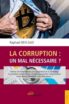 Paperback La Corruption: un mal nécéssaire ? [French] Book
