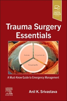 Paperback Trauma Surgery Essentials: A Must-Know Guide to Emergency Management Book