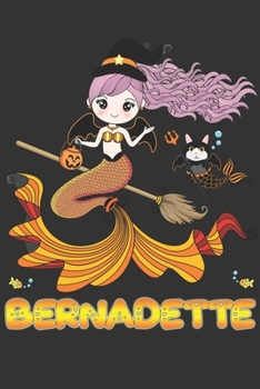 Paperback Bernadette: Bernadette Halloween Beautiful Mermaid Witch, Create An Emotional Moment For Bernadette?, Show Bernadette You Care Wit Book