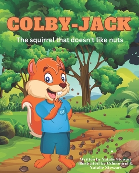 Paperback Colby-Jack: The squirrel that doesn't like nuts Book