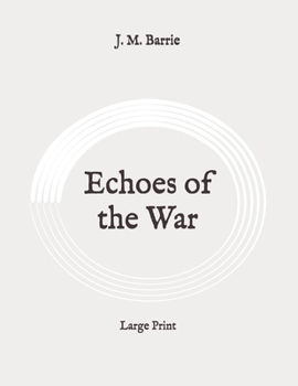 Paperback Echoes of the War: Large Print Book