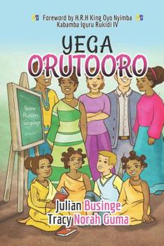 Paperback Yega Orutooro: Learn Rutooro Language Book