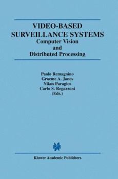 Hardcover Video-Based Surveillance Systems: Computer Vision and Distributed Processing Book