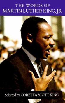 Paperback The Words of Martin Luther King, Jr.: Selected by Coretta Scott King (Newmarket Words of Pocket Edition Series) Book
