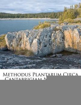 Paperback Methodus Plantarum Circa Cantabrigiam Nascentium Book