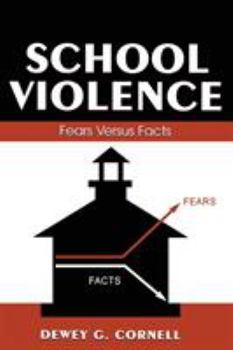 Paperback School Violence: Fears Versus Facts Book