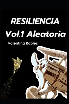 Paperback Resiliencia: Vol. 1 Aleatoria [Spanish] Book