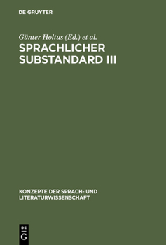 Hardcover Sprachlicher Substandard III: Standard, Substandard Und Varietätenlinguistik [German] Book
