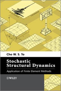 Hardcover Stochastic Structural Dynamics: Application of Finite Element Methods Book