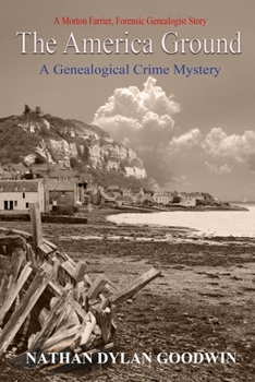 The America Ground - Book #3 of the Forensic Genealogist