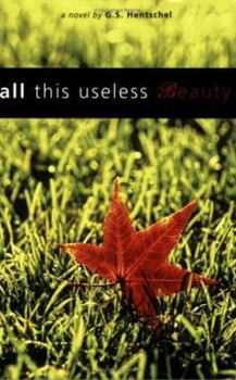 All This Useless Beauty