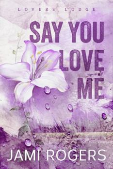Paperback Say You Love Me Book