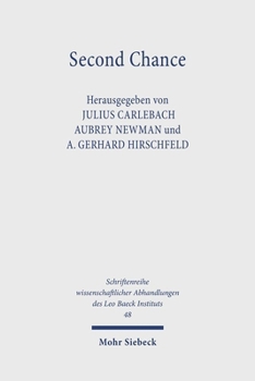 Hardcover Second Chance: Two Centuries of German-Speaking Jews in the United Kingdom Book