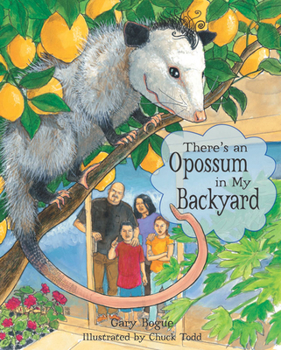 Hardcover There's an Opossum in My Backyard Book