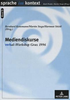 Paperback Mediendiskurse: Verbal-Workshop Graz 1996 [German] Book