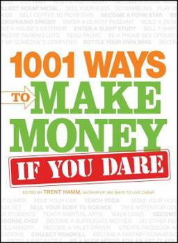 Paperback 1001 Ways to Make Money If You Dare Book