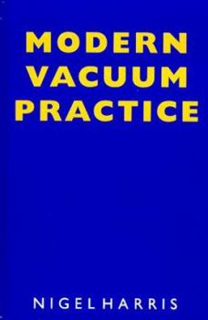 Modern Vacuum Practice