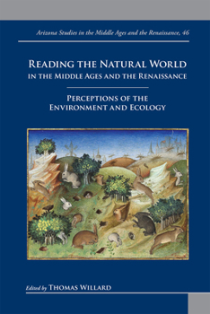 Hardcover Reading the Natural World in the Middle Ages and the Renaissance: Perceptions of the Environment and Ecology Book