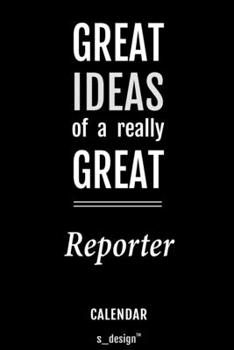 Calendar for Reporters / Reporter: Everlasting Calendar / Diary / Journal (365 Days / 3 Days per Page) for notes, journal writing, event planner, quotes & personal memories