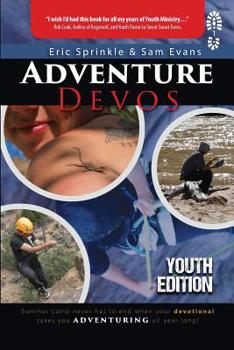 Paperback Adventure Devos: Youth Edition: Summer Camp never has to end when your devotional takes you adventuring all year long! Book