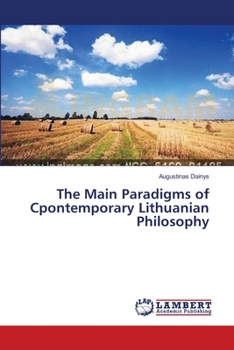 Paperback The Main Paradigms of Cpontemporary Lithuanian Philosophy Book