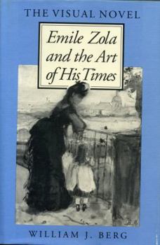 Library Binding The Visual Novel: Emile Zola and the Art of His Times Book