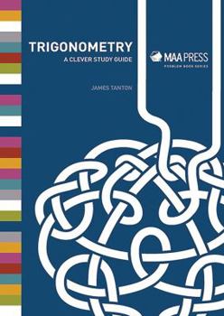 Paperback Trigonometry: A Clever Study Guide (Maa Problem Books) Book