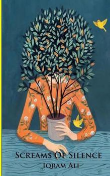 Paperback Screams Of Silence: Understanding utopia with reality Book