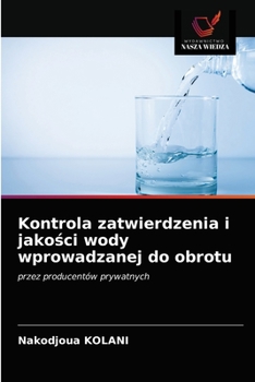 Paperback Kontrola zatwierdzenia i jako&#347;ci wody wprowadzanej do obrotu [Polish] Book