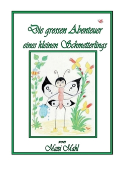 Paperback Die spannenden Abenteuer eines kleinen Schmetterlings [German] Book