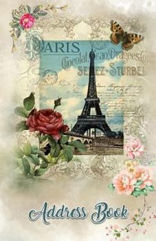 Address Book: Large Print Paris France 5.5 x 8.5"  Organize Addresses, Phone Numbers, Emails - Great Gift for World Travelers and Eiffel Tower Lovers