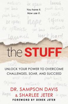 Hardcover The Stuff: Unlock Your Power to Overcome Challenges, Soar, and Succeed Book
