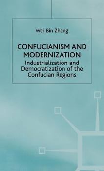 Hardcover Confucianism and Modernisation: Industrialization and Democratization in East Asia Book