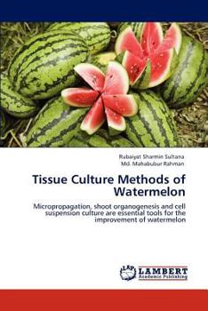 Paperback Tissue Culture Methods of Watermelon Book