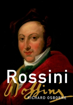 Rossini - Book  of the Master Musicians Series