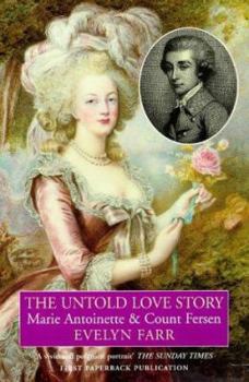 Paperback The Untold Love Story: Marie Antoinette & Count Fersen Book