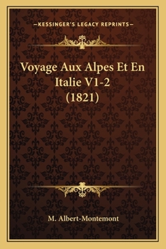 Paperback Voyage Aux Alpes Et En Italie V1-2 (1821) [French] Book