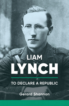 Paperback Liam Lynch: To Declare a Republic Book