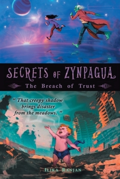 Paperback Secrets of Zynpagua: The Breach of Trust Book