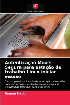 Paperback Autenticação Móvel Segura para estação de trabalho Linux iniciar sessão [Portuguese] Book