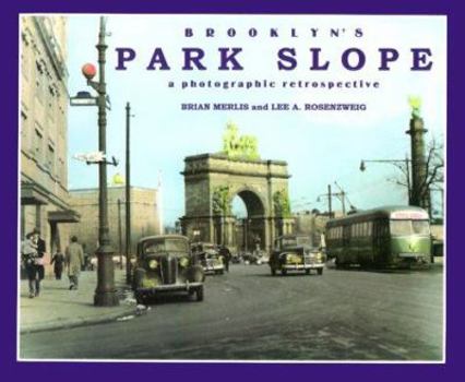 Hardcover Brooklyn's Park Slope: A Photographic Retrospective Book