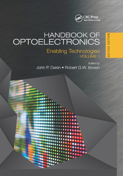 Paperback Handbook of Optoelectronics: Enabling Technologies (Volume Two) Book