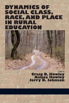 Paperback Dynamics of Social Class, Race, and Place in Rural Education Book