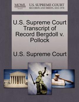 Paperback U.S. Supreme Court Transcript of Record Bergdoll V. Pollock Book