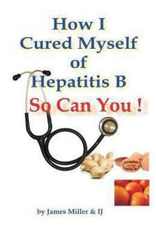 Paperback How I Cured Myself of Hepatitis B Book