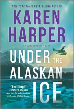 Under the Alaskan Ice - Book #2 of the Alaska Wild